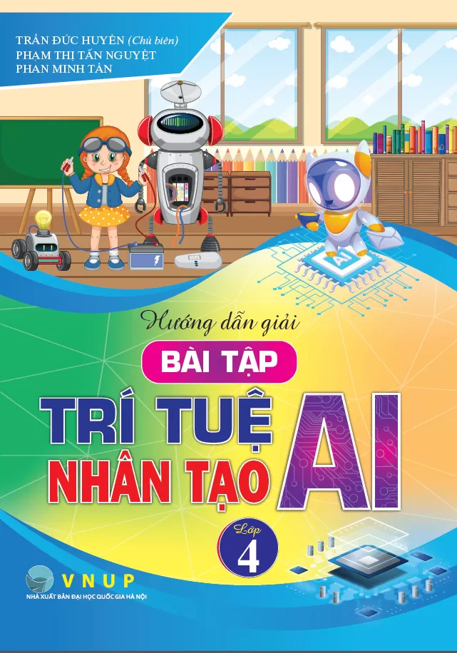 HƯỚNG DẪN GIẢI BÀI TẬP TRÍ TUỆ NHÂN TẠO (AI) LỚP 4